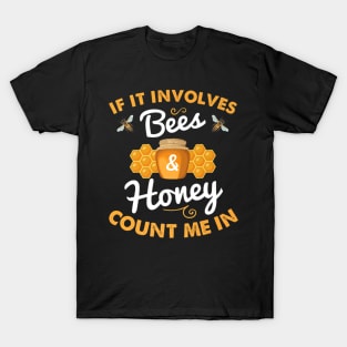 Beekeeping Is Honey Bee T-Shirt